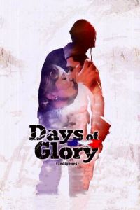 Days of Glory (Indigenes) (2006)