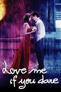 Love Me If You Dare (Jeux d'enfants) (2003)