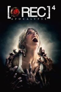 [REC] 4: Apocalypse ([REC] 4: Apocalipsis) (2014)