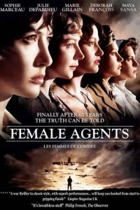 Female Agents (Les femmes de l'ombre) (2008)