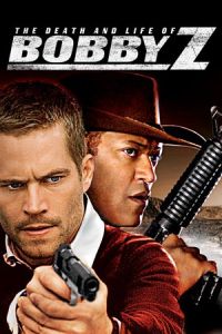 Bobby Z (The Death and Life of Bobby Z) (2007)
