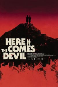 Here Comes the Devil (Ahi va el diablo) (2012)
