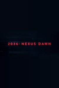 2036: Nexus Dawn (2017)