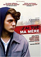 I Killed My Mother (J'ai tue ma mere) (2009)