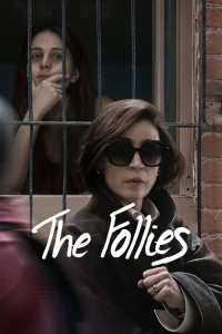 The Follies (Las Locuras) (2025)